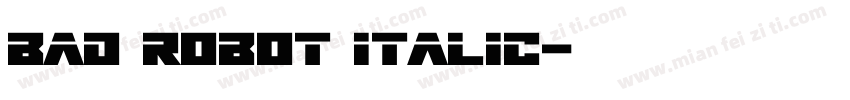 bad robot italic字体转换